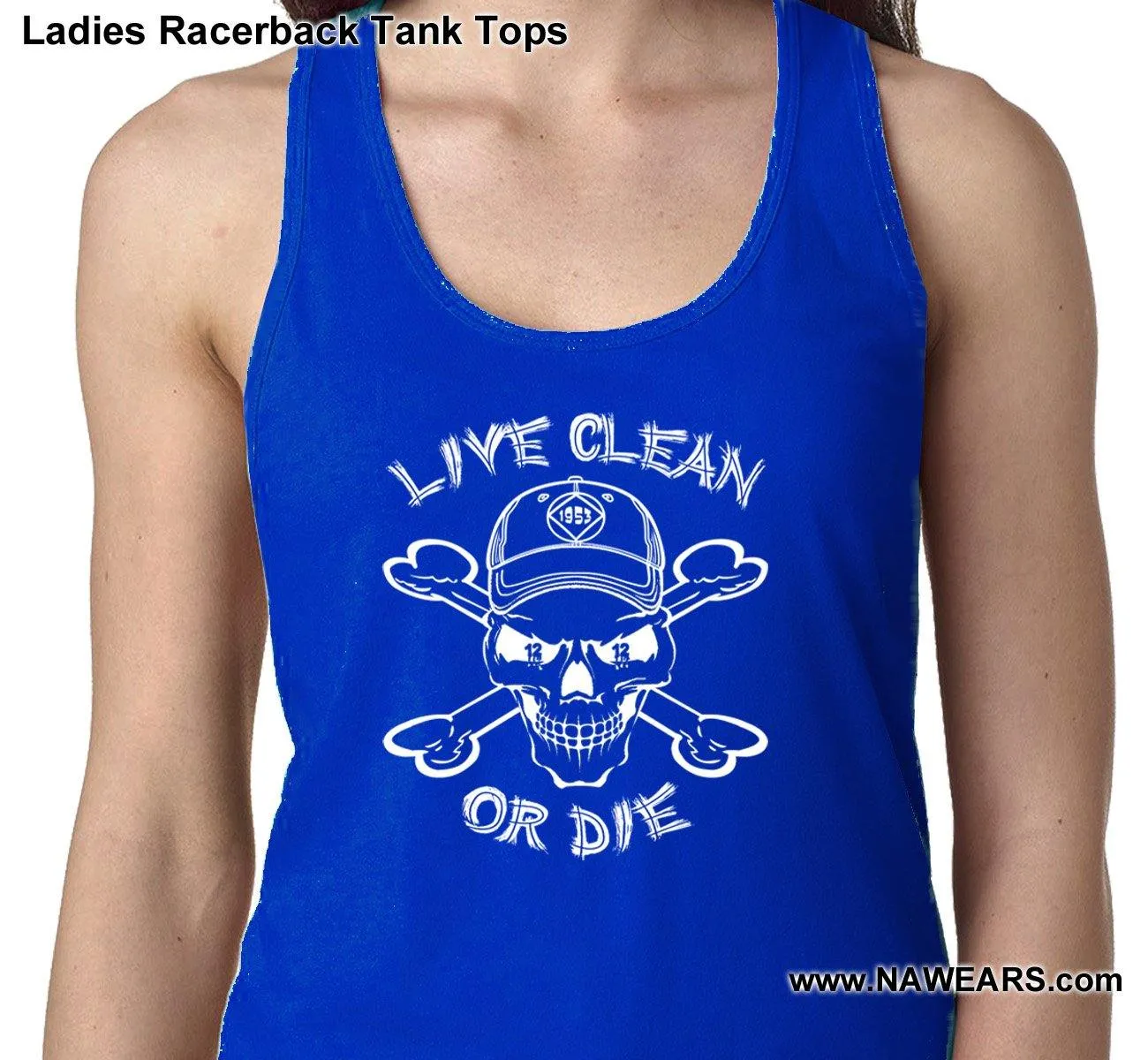 ltt- Live Clean Or Die Ladies Tank Tops