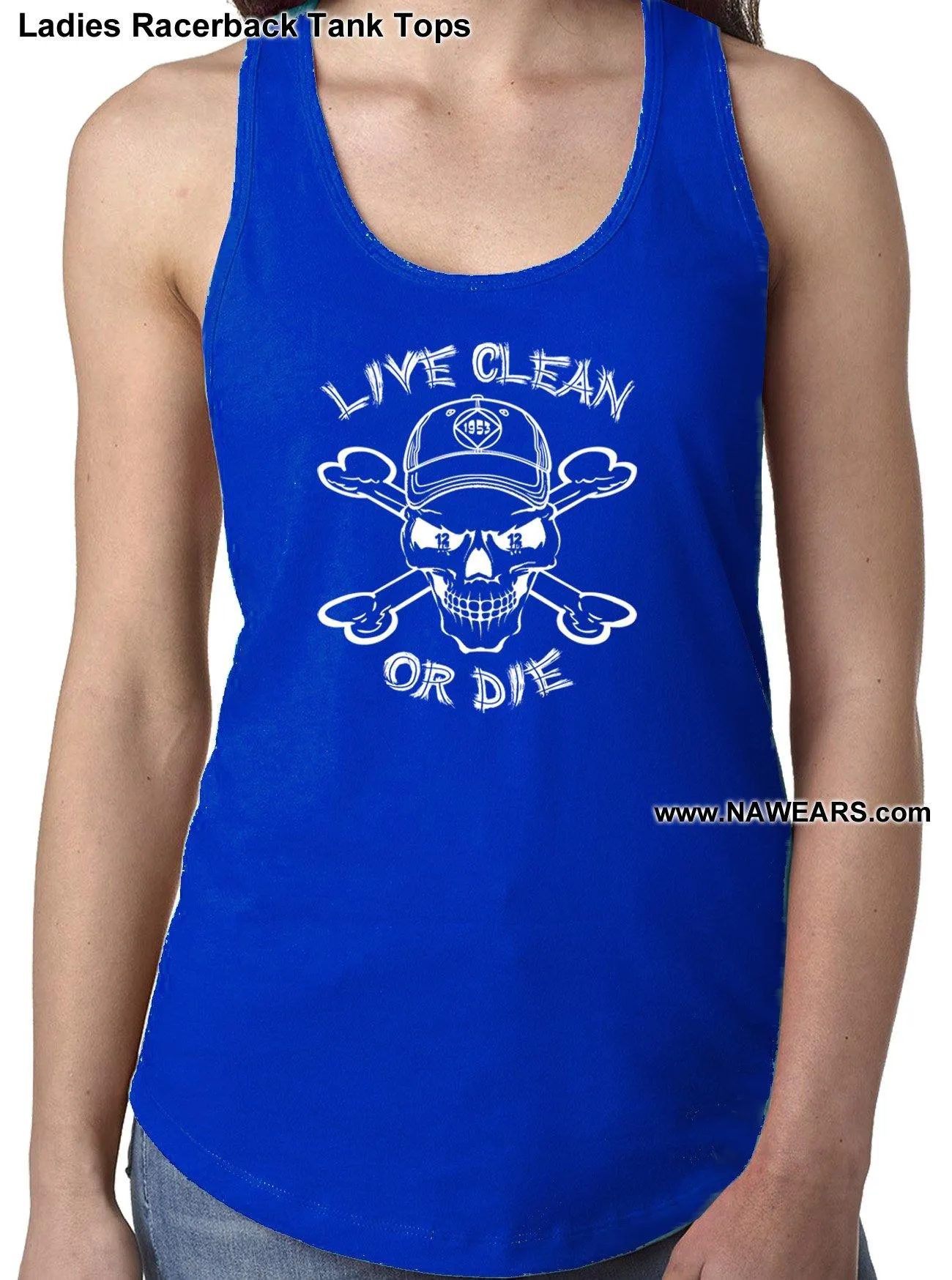 ltt- Live Clean Or Die Ladies Tank Tops